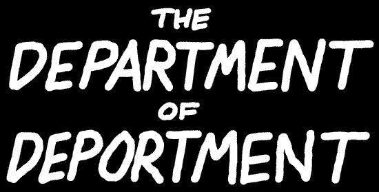 The Department of Deportment