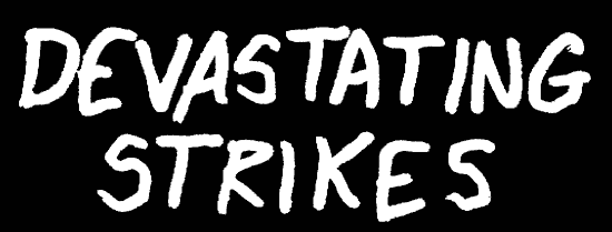 Devastating Strikes