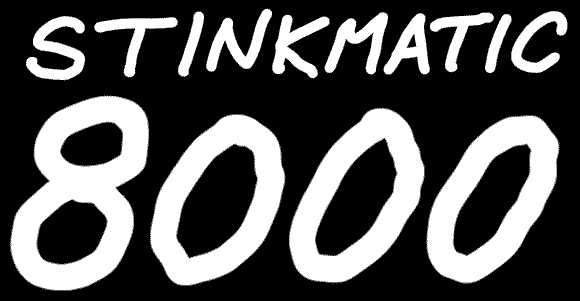 Stinkmatic 8000
