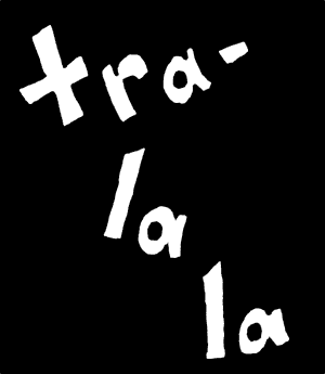 tra- la la