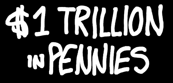 $1 Trillion in Pennies