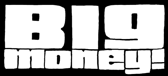 Big Money!