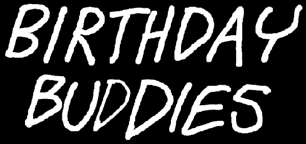 Birthday Buddies