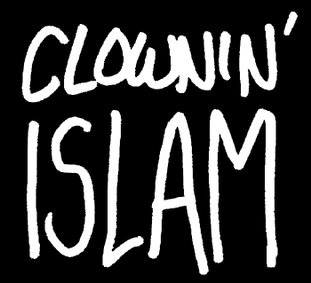 clownin' islam