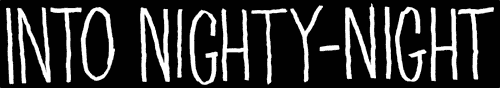 Into Niighty-Night