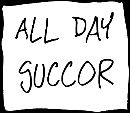 All Day Succor