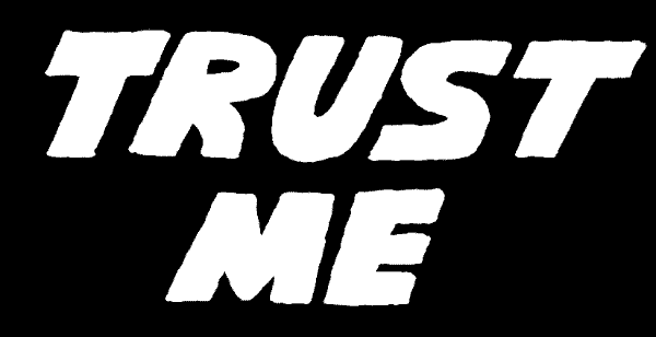 Trust Me