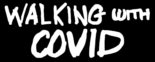 Walking with COVID