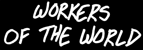 Workers of the World